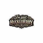 Im Your Huckleberry Vintage Typography Precision Cut Decal